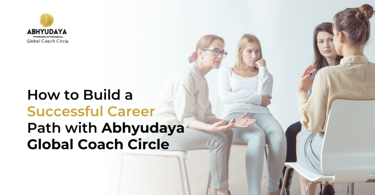 Successful Career Path with Abhyudaya Global Coach Circle